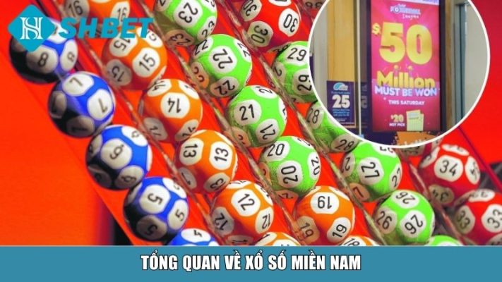 Tổng quan về xổ số miền Nam